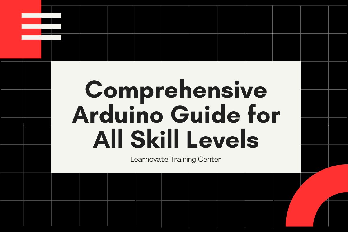 Comprehensive Arduino Guide for All Skill Levels