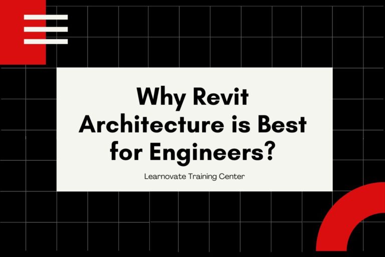 Why Revit Architecture is Best for Engineers?