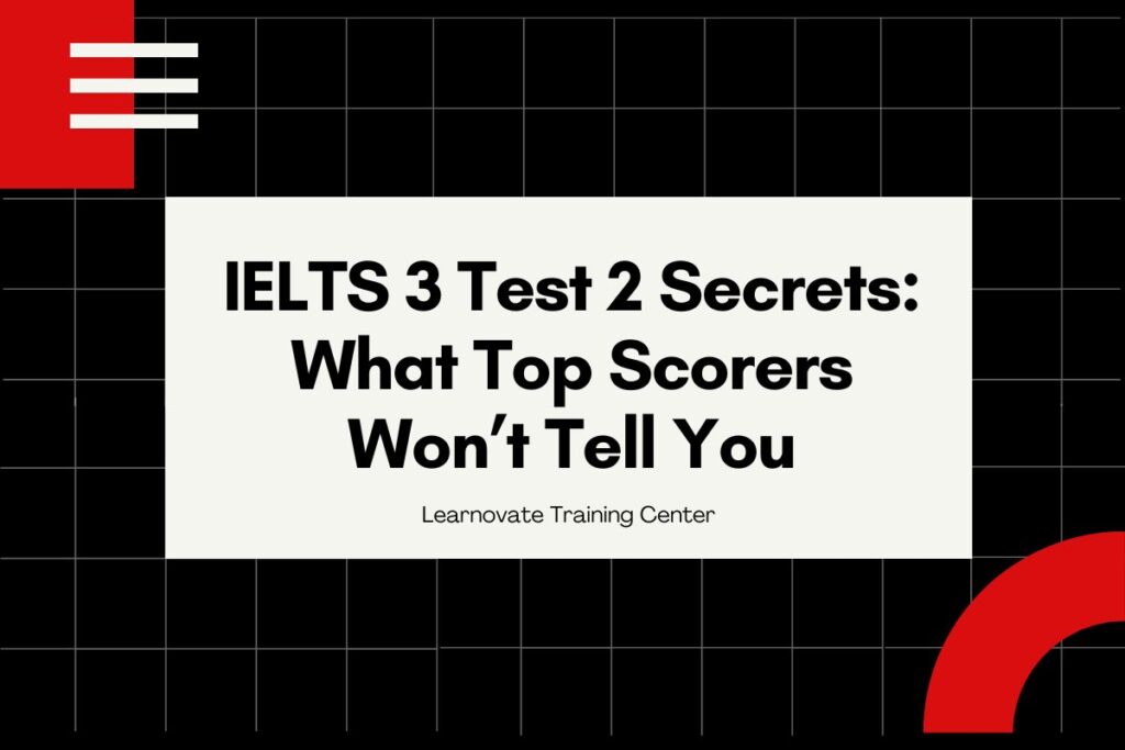 IELTS 3 Test 2 Secrets