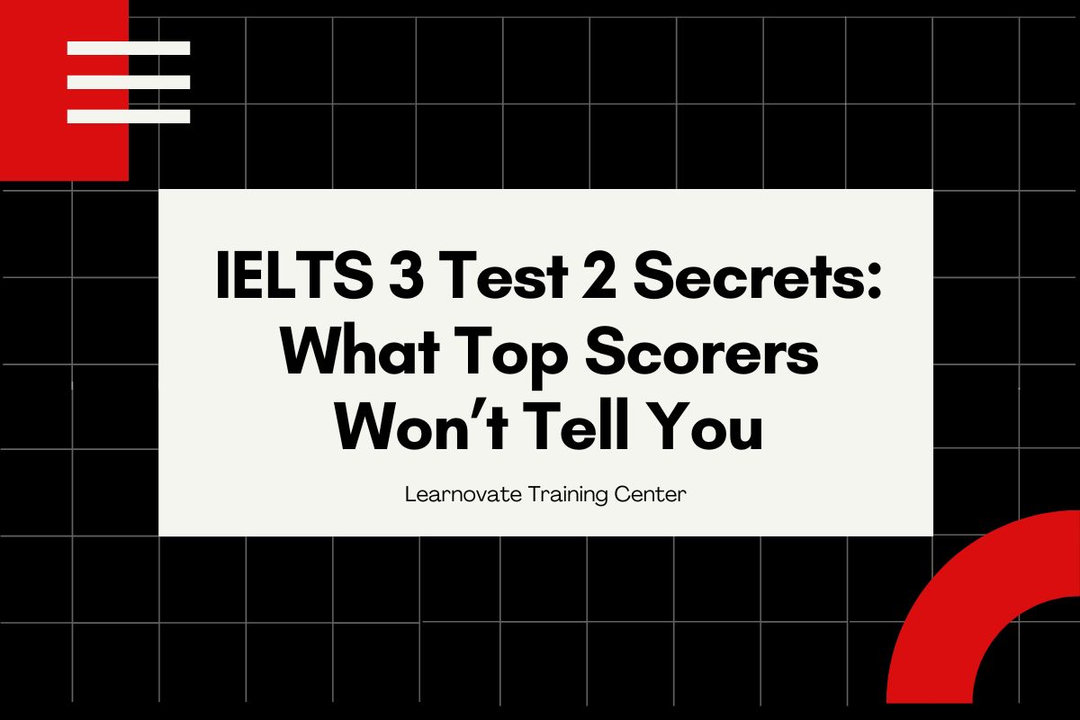 IELTS 3 Test 2 Secrets