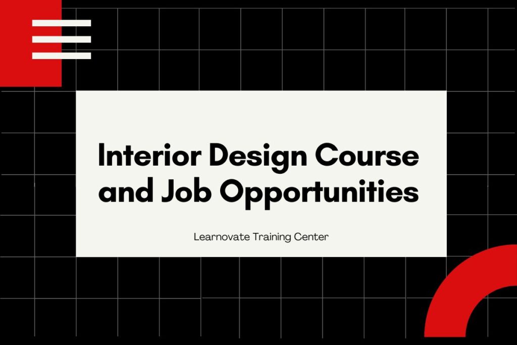 Interior Design Course and Job Opportunities