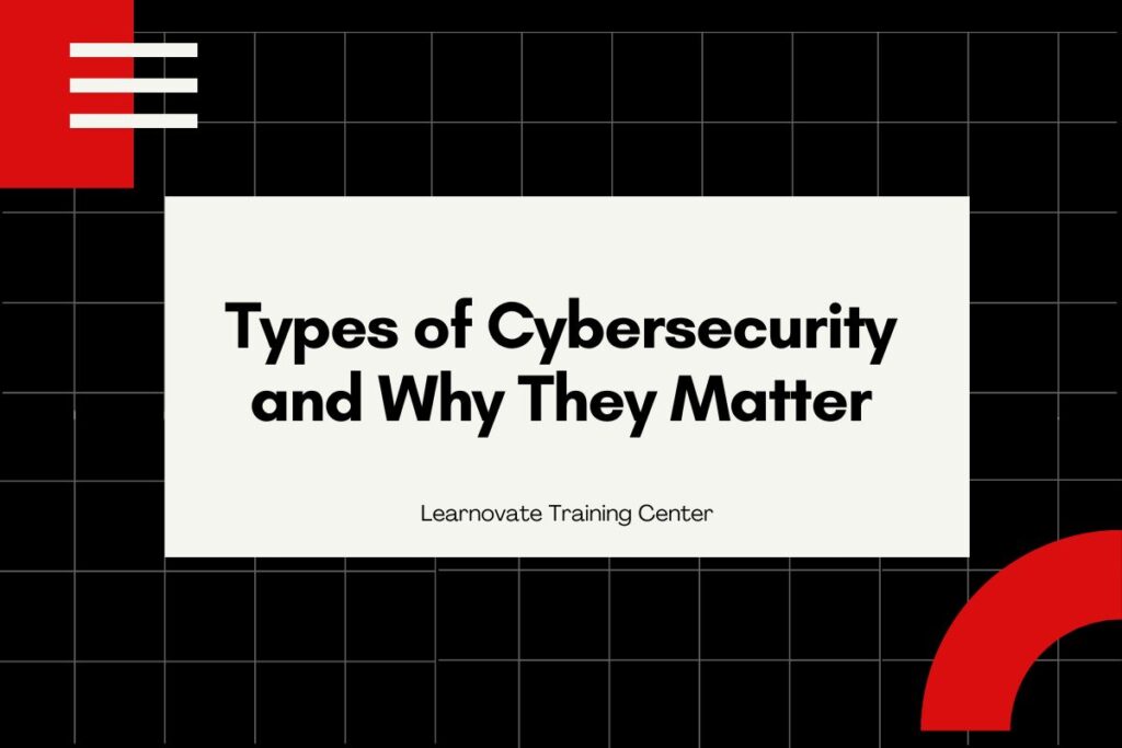 Types of Cybersecurity