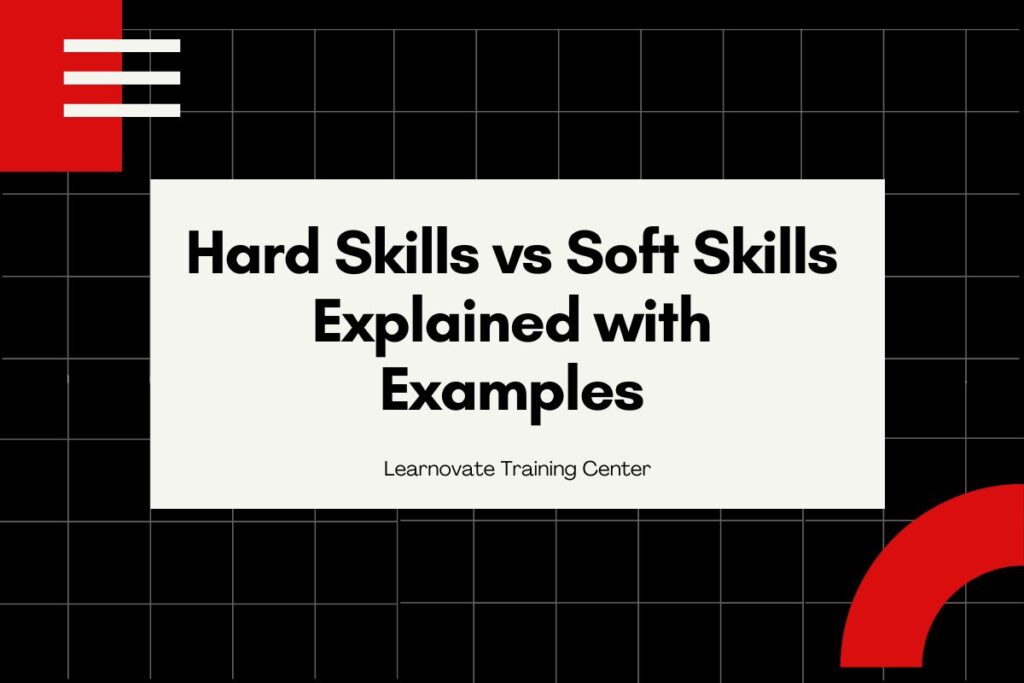 Hard Skills vs Soft Skills Explained with Examples