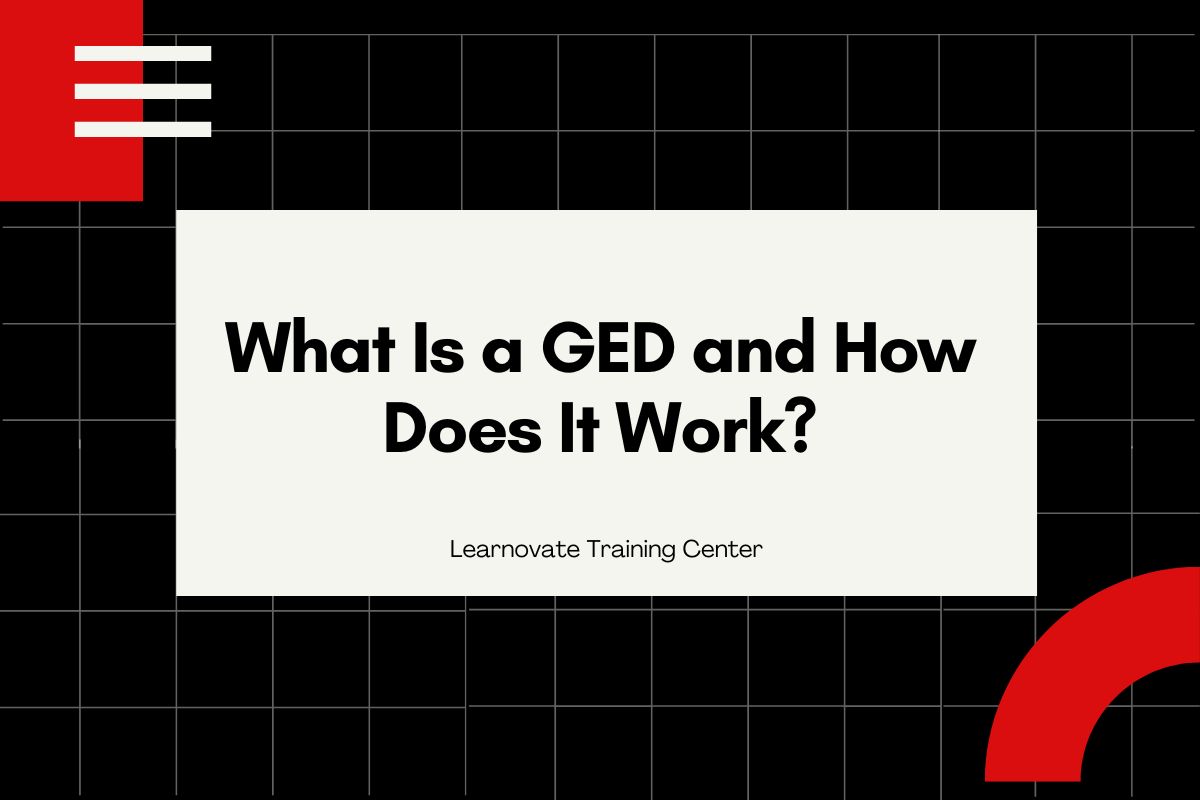 What Is a GED and How Does It Work?