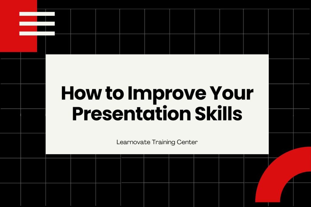 How to Improve Your Presentation Skills