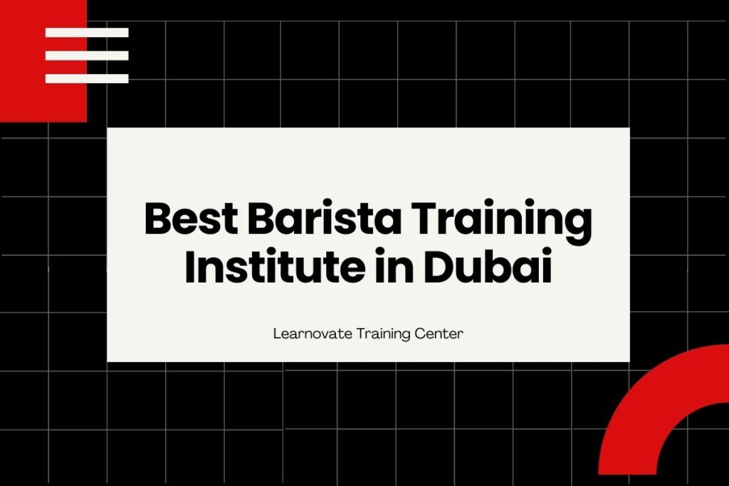 Best Barista Training Institute in Dubai