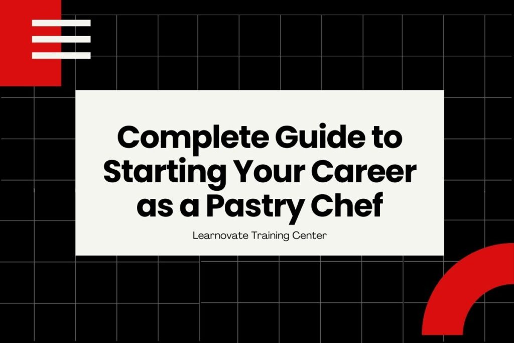 How to Become a Pastry Chef