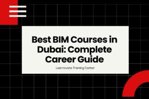 Best BIM Courses in Dubai: Complete Career Guide