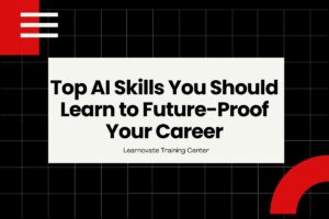 Top AI Skills You Should Learn
