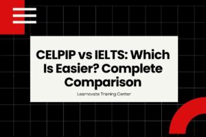 CELPIP vs IELTS: Which Is Easier? Complete Comparison