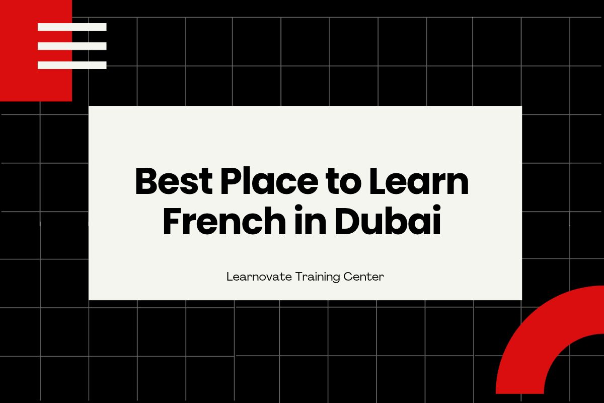 Best Place to Learn French in Dubai